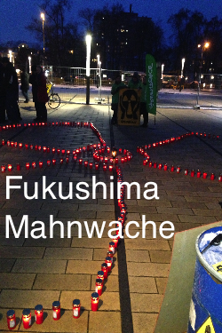 Fukushima-Jahrestag – Mahnwache am Berliner Platz